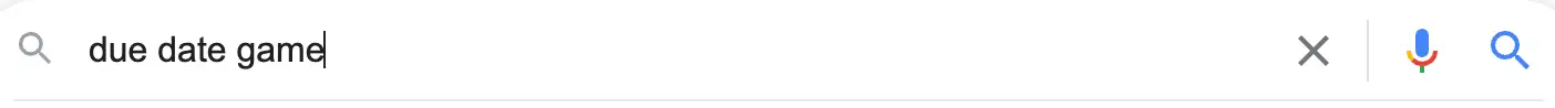 due date game search bar